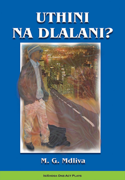 Uthini na Dlalani (Gr 11 & 12) Literature