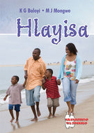 HLAYISA (SCHOOL EDITION) (K G Baloyi & N H Mongwe)