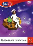 Kollig Op Graad 2 Leesboek: Thoko en die Alien Klein Boek (Space)