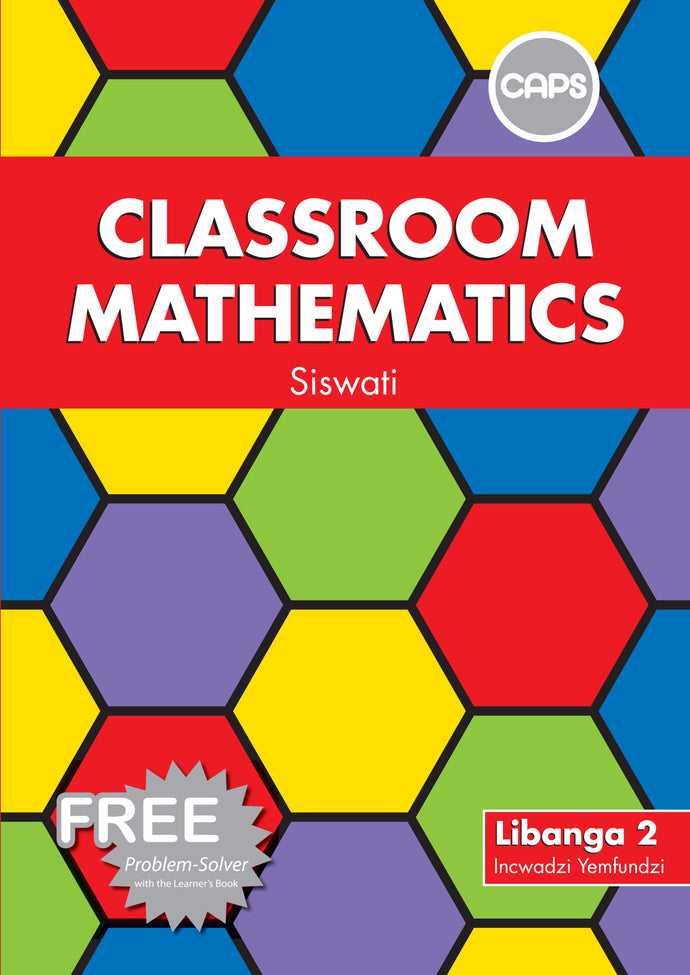 Classroom Mathematics Siswati Gr2 LB & Problem Solver