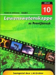 Lewenswetenskappe as prentjiesvak Gr 10 Teorie en Werkboek