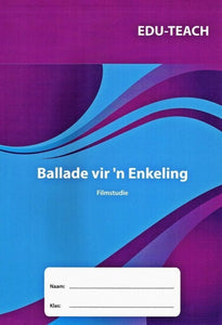 Filmstudie: Ballade vir 'n Enkeling Studiegids