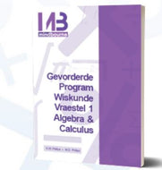 MB Gevorderde Program  Wiskunde Vraestel 1 ALGEBRA & Calculus Learner's Book  Gr 10 - 12