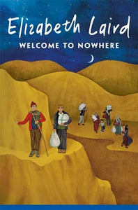 Welcome to Nowhere by Elizabeth Laird Paperback