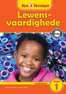 KEN & VERSTAAN  Lewensvaardigheid Leerderboek GR 1