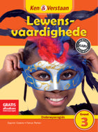 Ken & Verstaan Lewensvaardigheid Onderwysersgids GR 3
