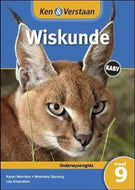Ken & Verstaan Wiskunde Onderwysersgids GR 9