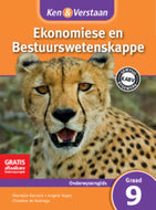 Ken & Verstaan Ekonomiese en  Bestuurwetenskappe Onderwysersgids GR 9