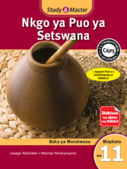 Study & Master Nkgo ya Puo ya Setswana Buka ya Morutwana GR11