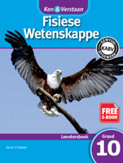 Ken & Verstaan  Fisiese Wetenskappe Leerdersboek GR 10