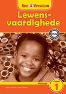 Ken & Verstaan  Lewensvaardigheid Werkboek GR 1
