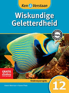 Ken & Verstaan Wiskundige Geletterdheid Onderwysersgids GR 12