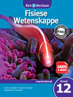 Ken & Verstaan Fisiese Wetenskappe Leerderboek GR 12