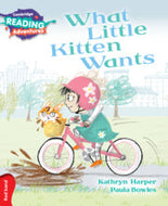 Cambridge Reading Adventures:  What Little Kitten Wants 