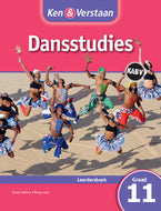 Ken & Verstaan Dansstudies GR 11 Leerderboek