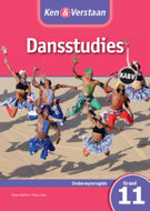 Ken & Verstaan  Dansstudies GR 11 Onderwysersgids
