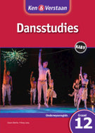 Ken & Verstaan  Dansstudies GR 12 Onderwysersgids