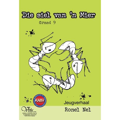 Die siel van `n mier 9 (HuistaalL) Afrikaans Novel (CAPS)