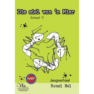 Die siel van `n mier 9 (HuistaalL) Afrikaans Novel (CAPS)
