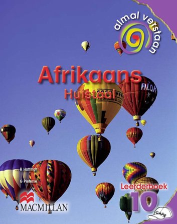Almal Verstaan  AFRIKAANS Huis Taal Gr 10 Leerderboek
