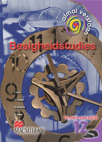 Almal Verstaan  BESIGHEIDSTUDIES GR12 OG