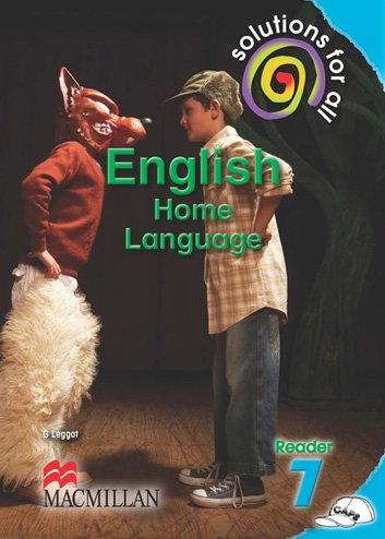 Solutions for all English Home Language Grade 7  Reader