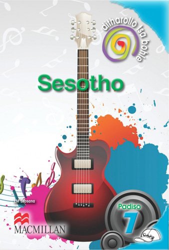 Ditharollo tsa bohle Sesotho Gr 7 Core Reader