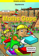 MATHS GAPS SETSWANA: GO TLHALOGANYA DIPALO LE BOEMO JWA BOLENGPALO