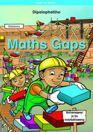 MATHS GAPS SETSWANA: DIPATERONE