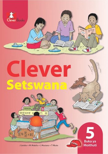 CLEVER SETSWANA HL GR 5 Learner's Book