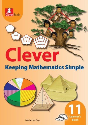 CLEVER KEEPING MATHS SIMPLE GR 11 Learner's Book