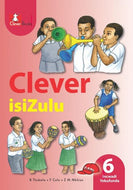 CLEVER ISIZULU Home Language GR 6 CORE Reader