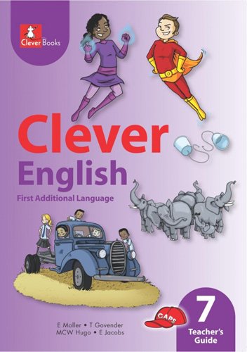 CLEVER ENGLISH FAL GR 7 Teacher's Guide