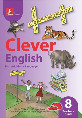 CLEVER ENGLISH FAL GR 8 Teacher's Guide