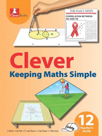 CLEVER KEEPING MATHS SIMPLE GR12 TG