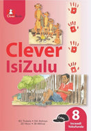 CLEVER ISIZULU Home Language GR 8 CORE READER