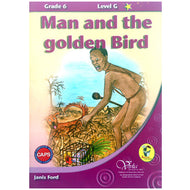Man and the golden bird (CAPS) Gr 6