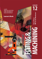 Mechanical Technology: Fitting & Machining Grade 12