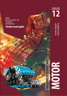 Meganiese Tegnologie: Motor Graad 12 Onderwysersgids