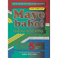 Maye Babo isiZulu is so Easy Gr 5 Learner's Book CAPS