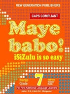 Maye Babo ! Isizulu is so Easy Gr 7 Teacher's Guide
