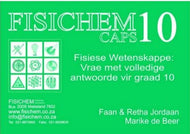 Fisichem Gr 10  KABV(CAPS) Fisiese Wetenskappe: Vrae met volledige antwoorde vir Gr 10