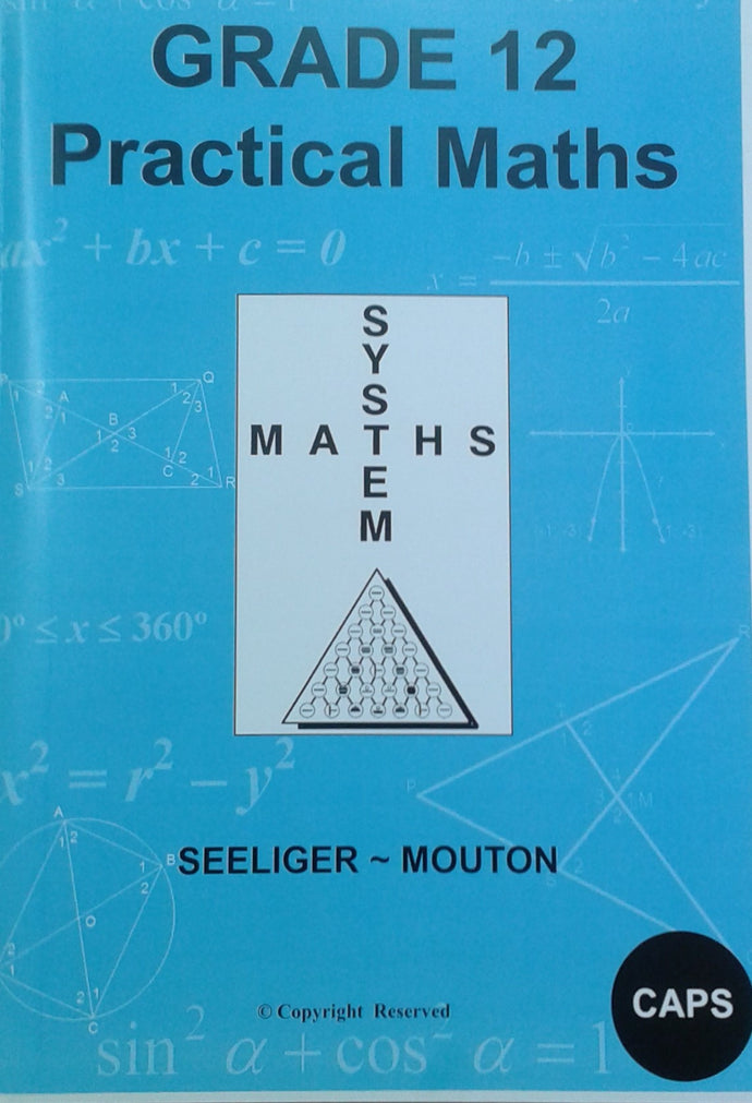 Gr 12 Practical Maths - (Answers in back)