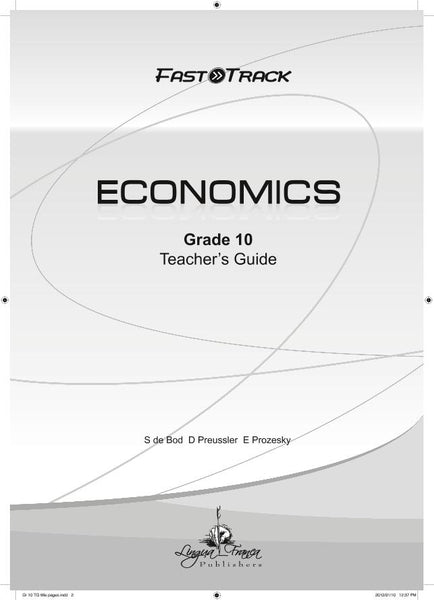 FastTrack ECONOMICS Gr 10 Teacher's Guide  (CAPS)