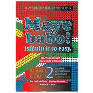 Maye Babo ! Isizulu is so Easy Gr 2 LB