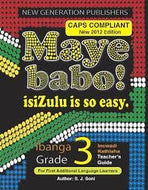 Maye Babo ! Isizulu is so Easy Gr 3 TG