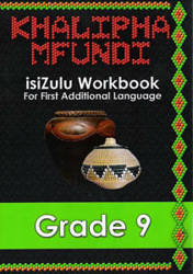 Workbook: Khalipha Mfundi - Grade 9