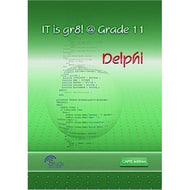 IT is gr8! @ Grade 11; Delphi  Learner's  Book