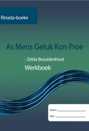 As mens geluk kon proe  Goed, Beter Afrikaans EAT Werkboek