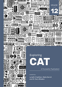 Exploring CAT Gr 12 Available in glue bound cover